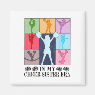In My Cheer Sister Era Cheer Life Cheerleading Che Magnet