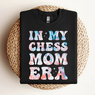 In My Chess Mum Era Colourful Chess Mum T-Shirt