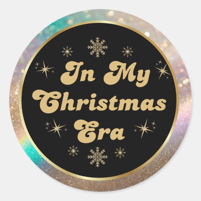 in my christmas era, black gold luxury classic round sticker (Front)