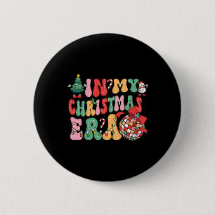 In My Christmas Era Cute Groovy Christmas Holiday 6 Cm Round Badge