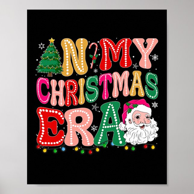 In My Christmas Era Cute Groovy Christmas Holiday  Poster (Front)