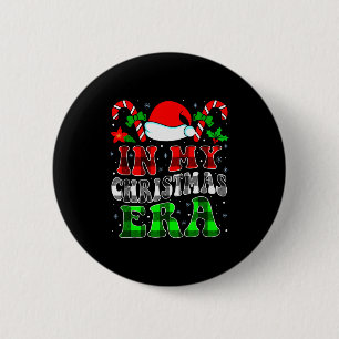 In My Christmas Era Family Matching Merry Christma 6 Cm Round Badge
