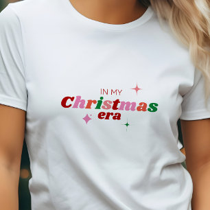 In My Christmas Era Festive Colourful T-Shirt