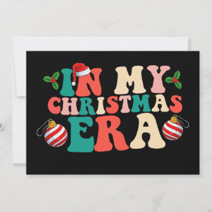 In My Christmas Era Groovy Holiday Season Invitation