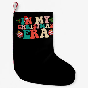 In My Christmas Era Groovy Holiday Season Small Christmas Stocking