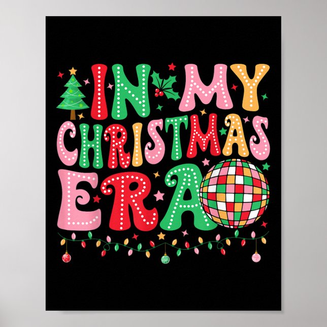 In My Christmas Era Merry Christmas Tree Xmas Cute Poster (Front)
