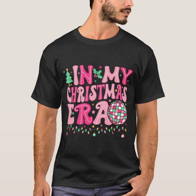 In My Christmas Era Merry Christmas Tree Xmas Cute T-Shirt (Front)
