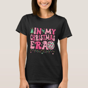 In My Christmas Era Merry Christmas Tree Xmas Cute T-Shirt