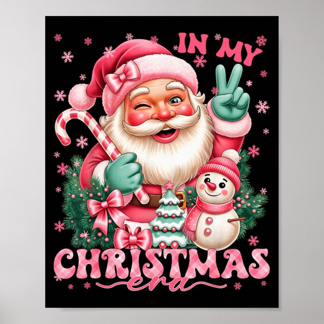 In My Christmas Era Nk Santa Snowman Christmas Xma Poster (Front)