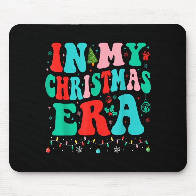 In My Christmas Era Xmas Family Matching Merry Chr Mouse Mat (Front)