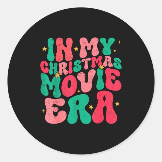 In My Christmas Movie Era Groovy Christmas Movie W Classic Round Sticker (Front)