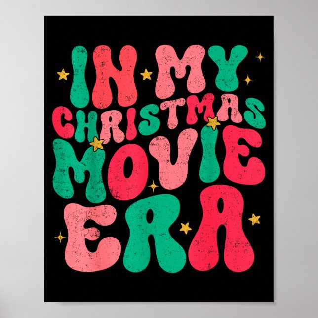 In My Christmas Movie Era Groovy Christmas Movie W Poster (Front)