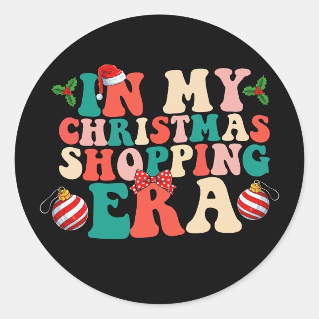 In My Christmas Shopping Era Groovy Holiday Classic Round Sticker (Front)