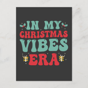 In my Christmas Vibe Era Funny Groovy Santa Gift Postcard