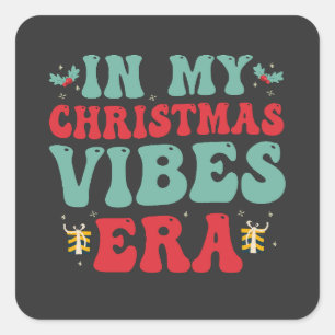 In my Christmas Vibe Era Funny Groovy Santa Gift  Square Sticker