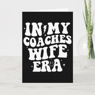 In My Coaches Wife Era Footll Sketll Wife Husnd Card