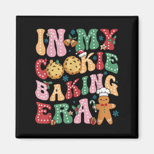 In My Cookie Baking Era Christmas Cookie Baker  Magnet