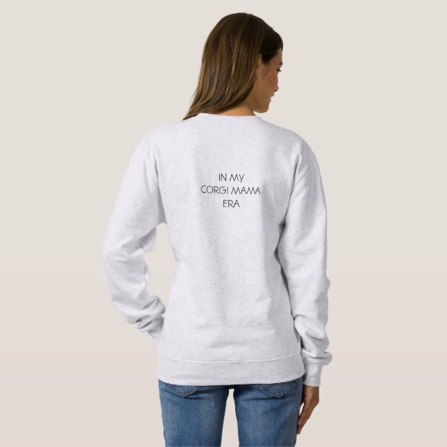 In my Corgi mama era Sweatshirt (Back Full)