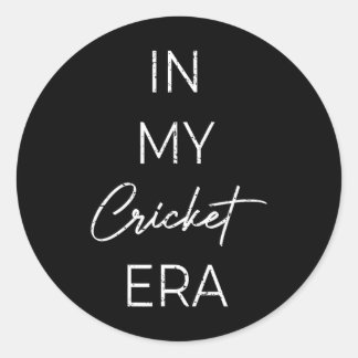 In My Cricket Era 1 Classic Round Sticker