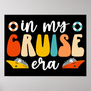 In My Cruise Era Funny Cruising Cruise Lover Poster