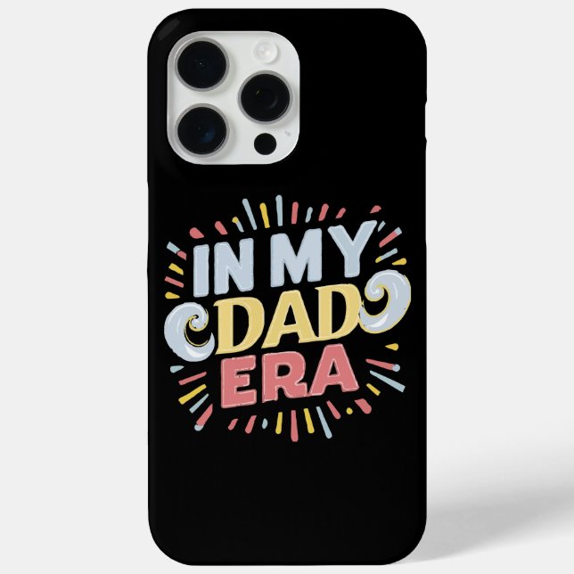 In My Dad Era Case-Mate iPhone Case (Back)
