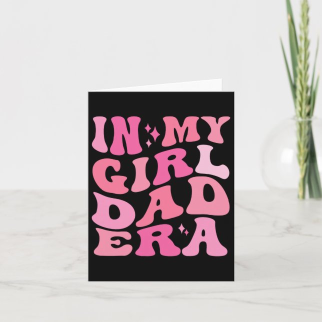 In My Dad Era Shirt Retro Girl Papa Fathers Day  Card (Front)