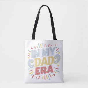 In My Dad Era Tote Bag