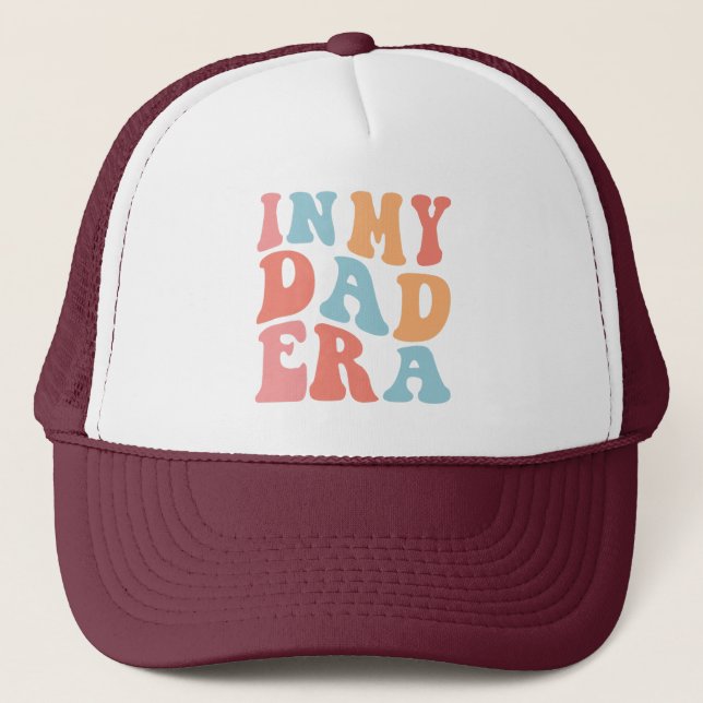 In My Dad Era Wavy' Shirt, Gift from Your Daughter Trucker Hat (Front)