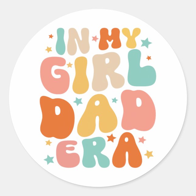 In My Dad Girl Era Tee Fathers Day  Classic Round Sticker (Front)