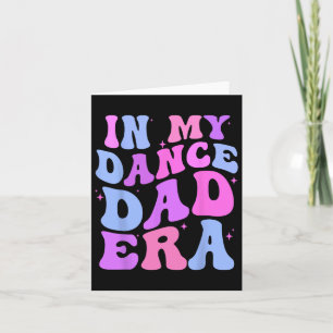 In My Dance Dad Era Gymnastics Papa Daddy Daughter Card
