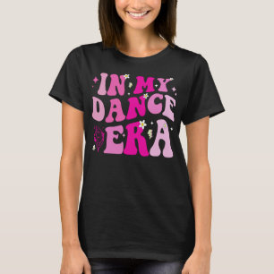 In My Dance Era for Ballet Dancer Girls Mum Kids F T-Shirt