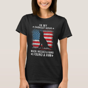 In My Darkest Hour When I Needed A Hand I Found A T-Shirt