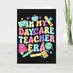 In My Daycare Teacher Era Daycare Provider Kids Card