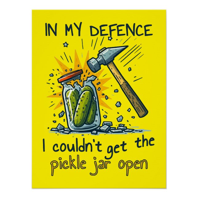In my defence, funny sayings poster (Front)
