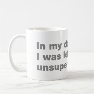 In my defence, I was left unsupervised Coffee Mug