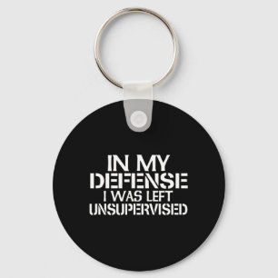 In My Defence I Was Left Unsupervised  for Fun Tim Key Ring