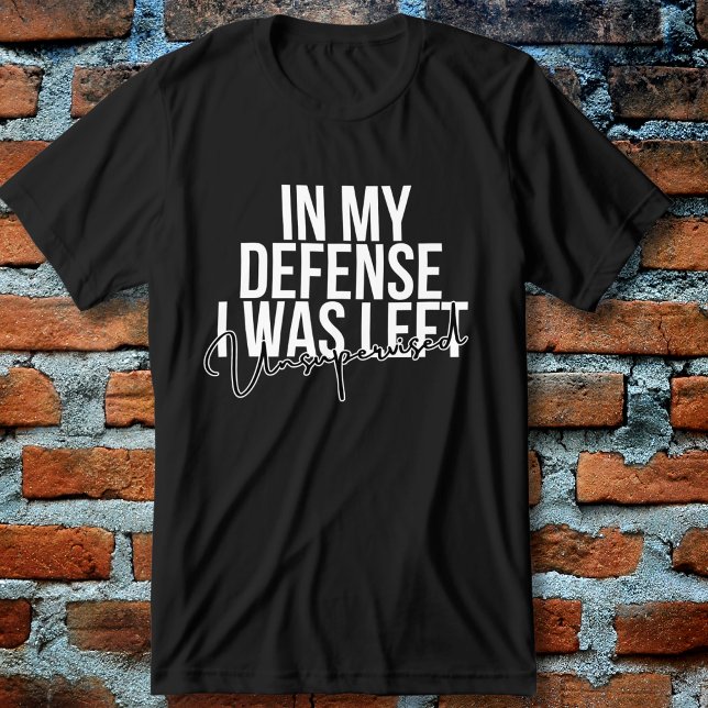 In My Defence I Was Left Unsupervised Funny Tri-Blend Shirt (Creator Uploaded)