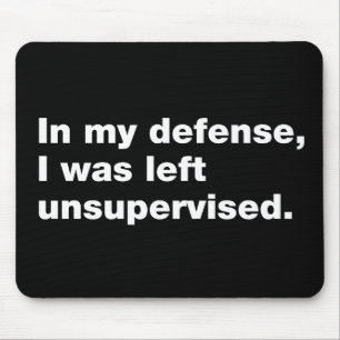 In my defence, I was left unsupervised Mouse Mat