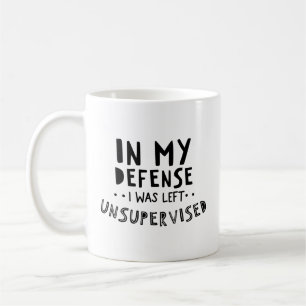 In My Defence I Was Left Unsupervised Mug