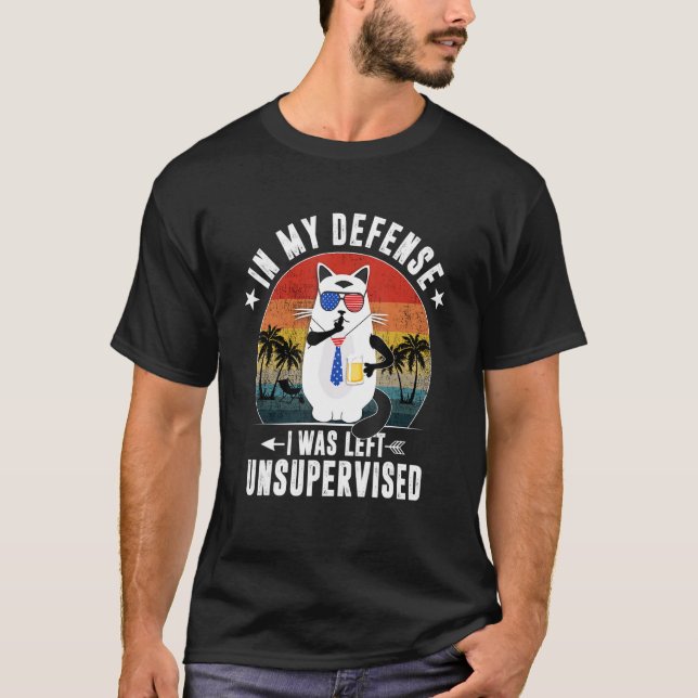 In My Defence I Was Left Unsupervised Sarcasm Funn T-Shirt (Front)