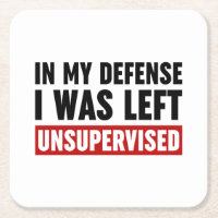 In My Defence I Was Left Unsupervised