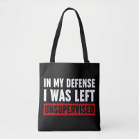 In My Defence I Was Left Unsupervised