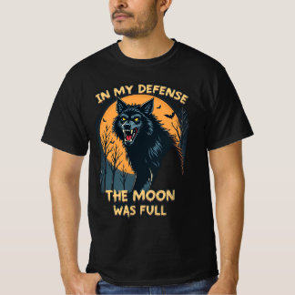In My Defence Moon Was Full Werewolf Halloween Men T-Shirt