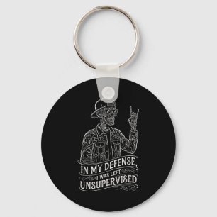 In My Defense I Was Left Unsupervised Funny Men Wo Key Ring
