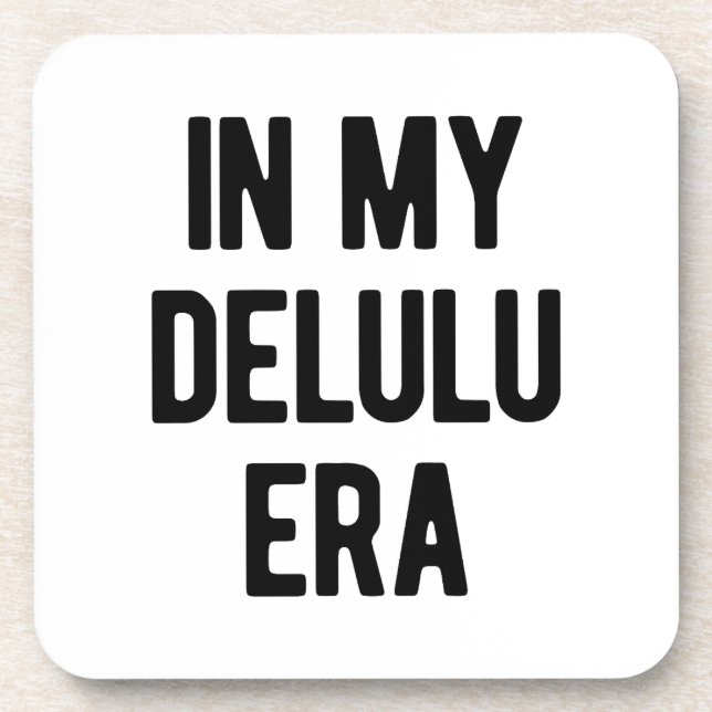 In My Delulu Era Coaster (Front)