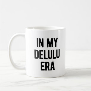 In My Delulu Era Coffee Mug