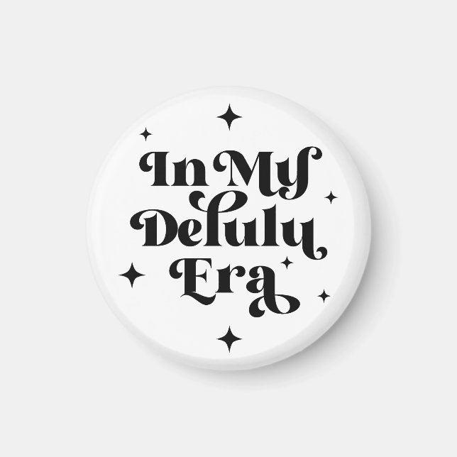 In My Delulu Era Magnet (Front)