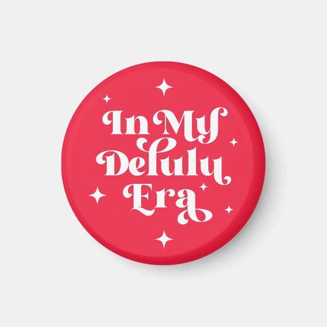 In My Delulu Era Magnet (Front)