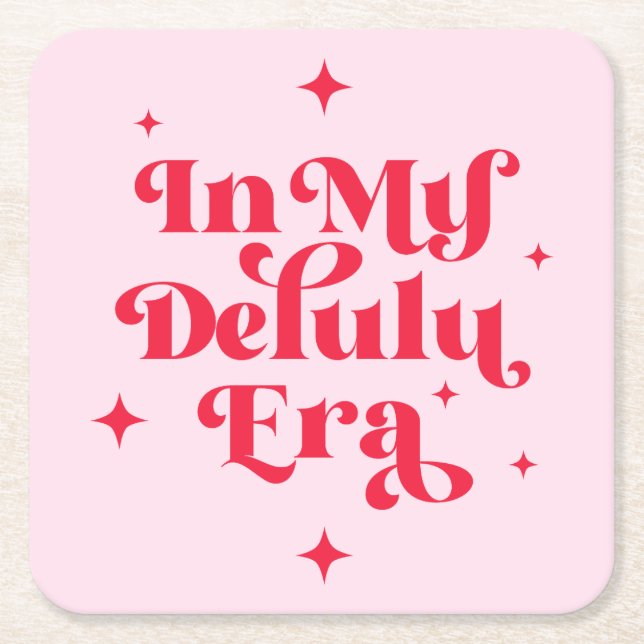 In My Delulu Era Square Paper Coaster (Front)
