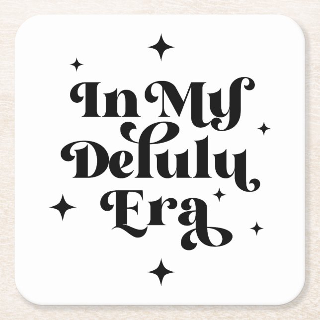 In My Delulu Era Square Paper Coaster (Front)
